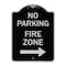Signmission No Parking Fire Zone W/ Right Arrow Heavy-Gauge Aluminum Sign, 24" x 18", BS-1824-23672 A-DES-BS-1824-23672 - alternate 1
